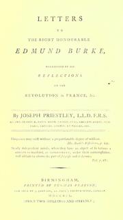 Cover of: Letters to the Right Honourable Edmund Burke: occasioned by his Reflections on the revolution in France