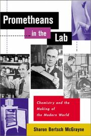 Cover of: Prometheans in the Lab: Chemistry and the Making of the Modern World