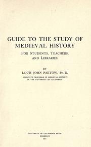 Cover of: A guide to the study of medieval history for students, teachers, and libraries by Louis John Paetow