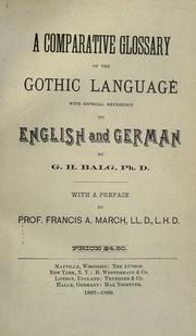 Cover of: A comparative glossary of the Gothic language with especial reference to English and German