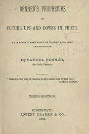 Benner's prophecies of future ups and downs in prices by Samuel Benner