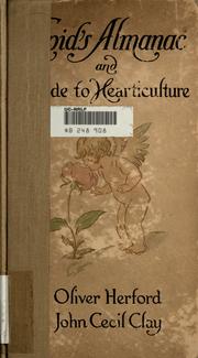 Cover of: Cupid's Almanac and Guide to Hearticulture: For This Year and Next