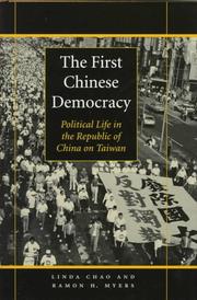 Cover of: The first Chinese democracy: political life in the Republic of China on Taiwan
