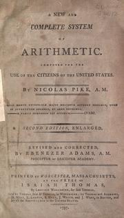 Cover of: A new and complete system of arithmetic.: Composed for the use of the citizens of the United States.