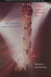 Cover of: The Heavens and the Earth by Walter A. McDougall