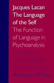 The language of the self : the function of language in psychoanalysis