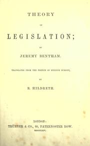 Cover of: Theory of legislation by Jeremy Bentham