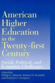 American higher education in the twenty-first century : social, political, and economic challenges