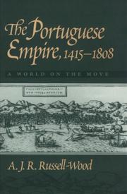 The Portuguese empire, 1415-1808 by A. J. R. Russell-Wood