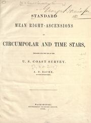 Cover of: Standard mean right-ascensions of circumpolar and time stars prepared for the use of the U.S. Coast Survey.