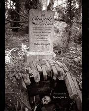 Cover of: The Chesapeake book of the dead: tombstones, epitaphs, histories, reflections, and oddments of the region