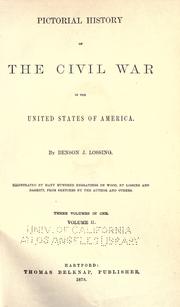 The pictorial field book of the Civil War in the United States of America by Benson John Lossing