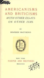 Americanisms and Briticisms, with other essays on other isms by Brander Matthews