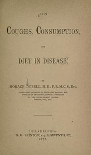 Cover of: On coughs, consumption, and diet in disease.