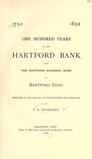 Cover of: 1792-1892.: One hundred years of the Hartford bank, now the Hartford National bank, of Hartford, Conn.
