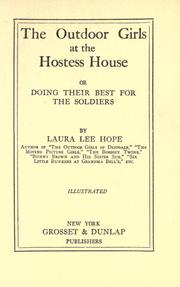 Cover of: The outdoor girls at the Hostess House: or Doing their best for the soldiers