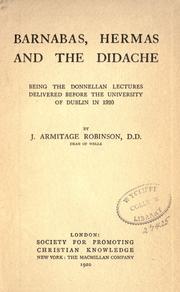 Cover of: Barnabas, Hermas and the Didache: being the Donnellan lectures delivered before the University of Dublin in 1920