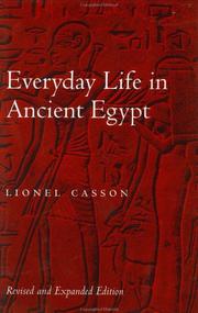Everyday Life in Ancient Egypt by Lionel Casson, New Word City Editors