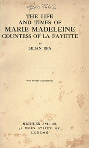 Cover of: life and times of Marie Madeleine countess of La Fayette