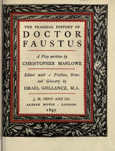 The Tragical History of Dr. Faustus Christopher Marlowe