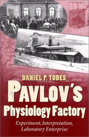 Pavlov's Physiology Factory by Daniel P. Todes