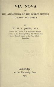 Cover of: Via nova: or, The application of the direct method to Latin and Greek