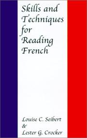 Cover of: Skills and Techniques for Reading French by Louise C. Seibert, Lester G. Crocker