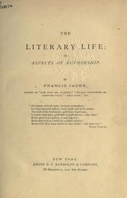 Cover of: The literary life: or, Aspects of authorship.