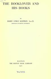 Cover of: The booklover and his books by Harry Lyman Koopman