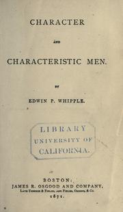 Cover of: Character and characteristic men by Edwin Percy Whipple