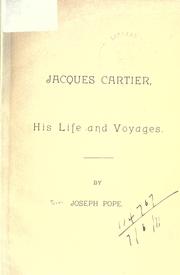 Cover of: Jacques Cartier, his life and voyages by Pope, Joseph