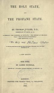 Cover of: The holy state, and the profane state by Thomas Fuller