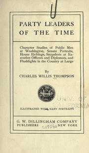 Cover of: Party leaders of the time: character studies of public men at Washington