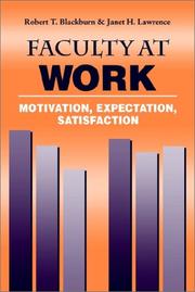 Cover of: Faculty at Work: Motivation, Expectation, Satisfaction
