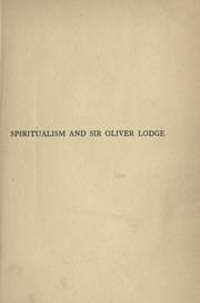 Cover of: Spiritualism and Sir Oliver Lodge