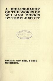 A bibliography of the works of William Morris by Scott, Temple