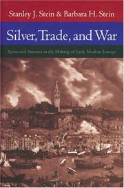 Silver, trade, and war : Spain and America in the making of early modern Europe