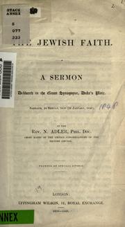 Cover of: The Jewish faith: a sermon delivered in the Great Synagogue ...