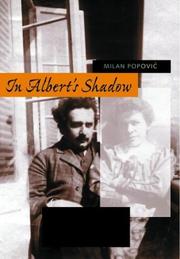 In Albert's shadow : the life and letters of Mileva Maric, Einstein's first wife