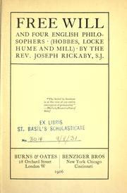 Cover of: Free will and four English philosophers: Hobbes, Locke, Hume and Mill by Joseph Rickaby
