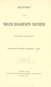 Cover of: History of the Twelfth Massachusetts volunteers (Webster regiment) by Benjamin F. Cook