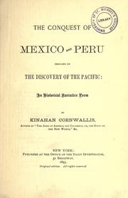 Cover of: The conquest of Mexico and Peru, prefaced by The discovery of the Pacific by Kinahan Cornwallis