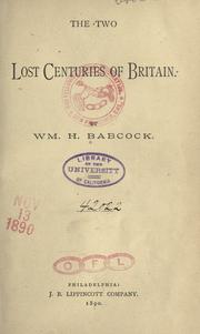 Cover of: The two lost centuries of Britain