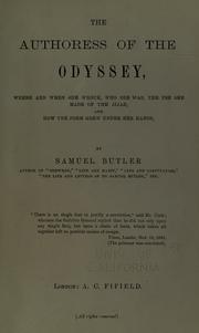 Cover of: The authoress of the Odyssey: where and when she wrote, who she was, the use she made of the Iliad, and how the poem grew under her hands
