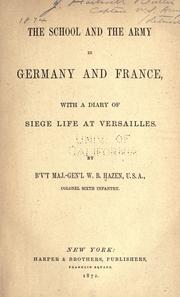 The school and the army in Germany and France by William Babcock Hazen