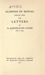Cover of: Glimpses of Bengal: selected from the letters of Sir Rabindranath Tagore, 1885 to 1895.