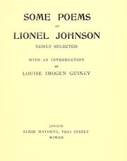 Cover of: Some poems of Lionel Johnson newly selected