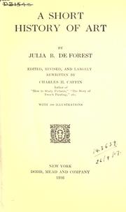 Cover of: A short history of art by Julia B. De Forest