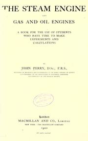 Cover of: The Steam engine and gas and oil engines by Perry, John
