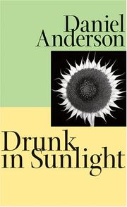Cover of: Drunk in Sunlight (Johns Hopkins: Poetry and Fiction) by Daniel Anderson